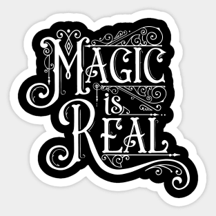 Magic is Real - White on Black Sticker